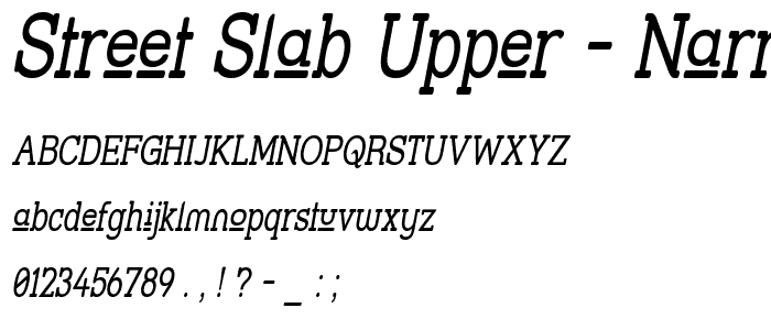 Street Slab Upper - Narrow Italic font